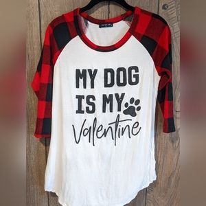 My dog is my Valentine Buffalo plaid top
